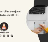 Cómo desarrollar y mejorar tus habilidades de RR.HH.