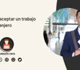 Antes de aceptar un trabajo en el extranjero